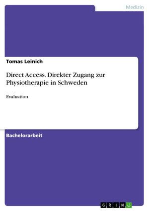 Direct Access. Direkter Zugang Zur Physiotherapie In Schweden: Evaluation (German Edition),Used