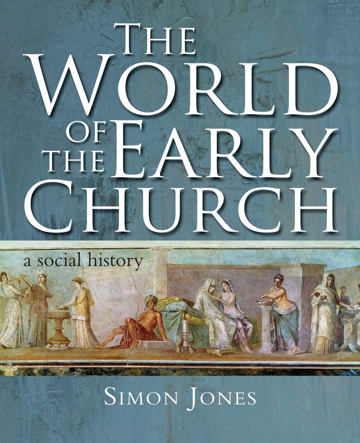 The World of the Early Church: A social history,Used