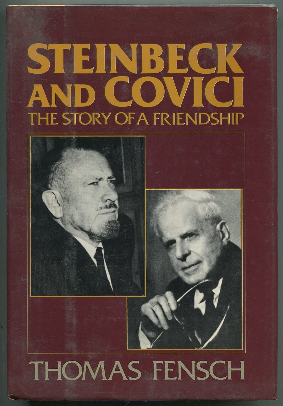 Steinbeck and Covici: The History of a Friendship,Used