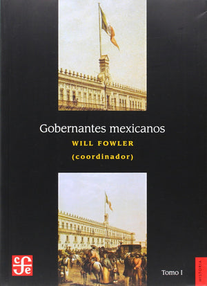 Gobernantes mexicanos I: 18211910 (Spanish Edition),New