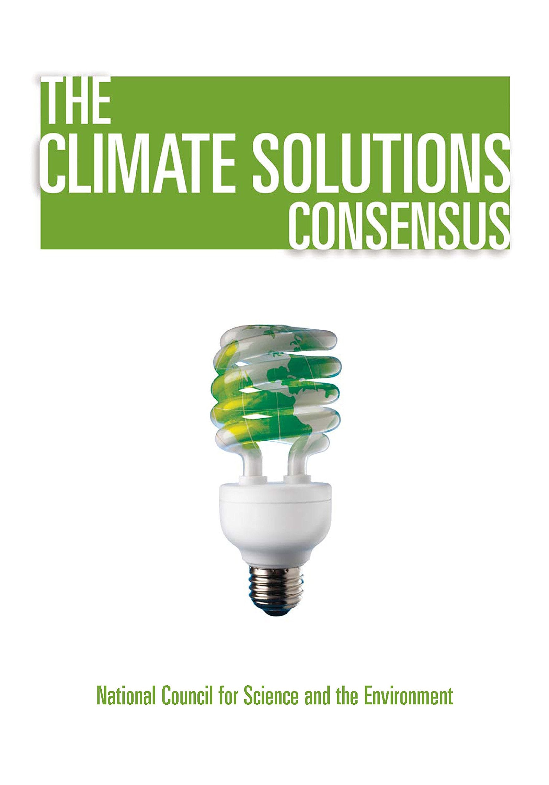 The Climate Solutions Consensus: What We Know and What To Do About It,Used