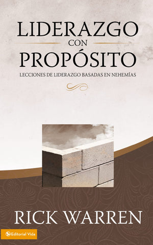 Liderazgo con propsito: Lecciones de liderazgo basadas en Nehemas (Spanish Edition),Used