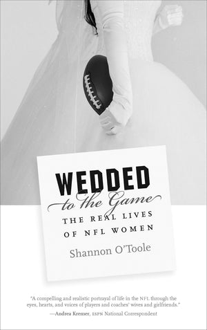 Wedded to the Game: The Real Lives of NFL Women,Used