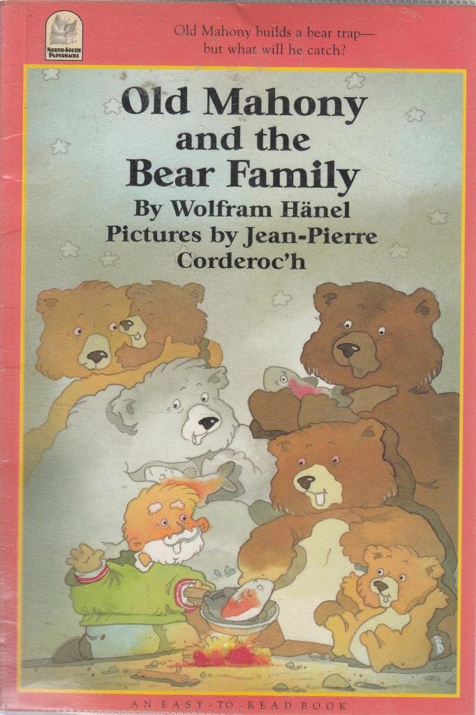 Old Mahony and the Bear Family (NorthSouth Paperback),Used