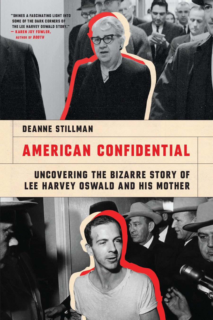 American Confidential: Uncovering The Bizarre Story Of Lee Harvey Oswald And His Mother,New