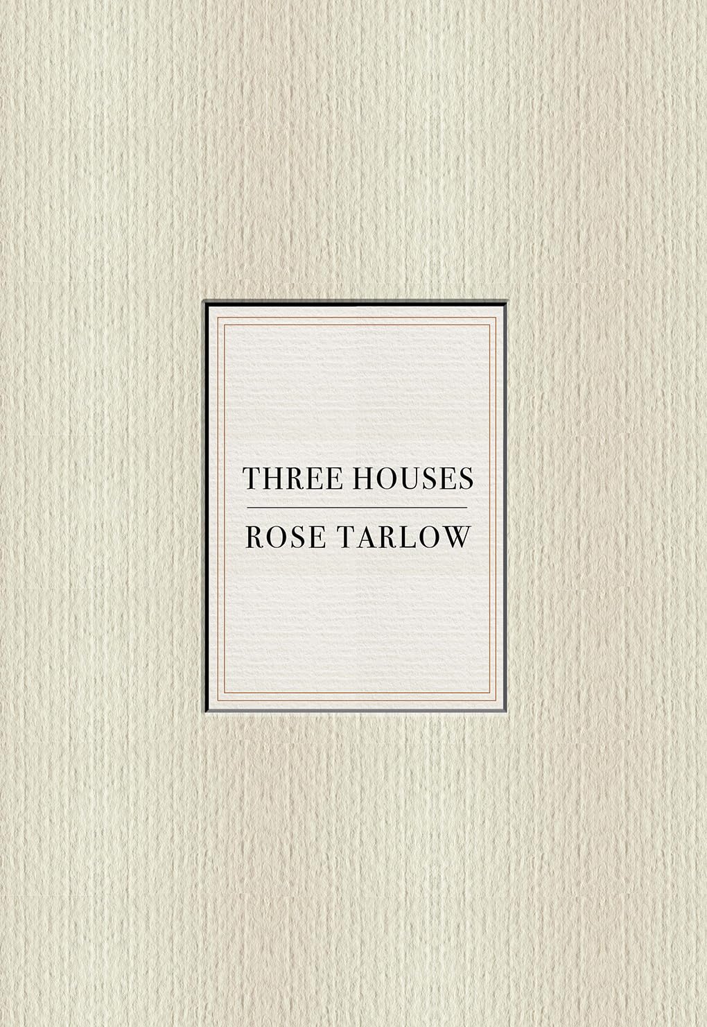 Rose Tarlow: Three Houses,Used