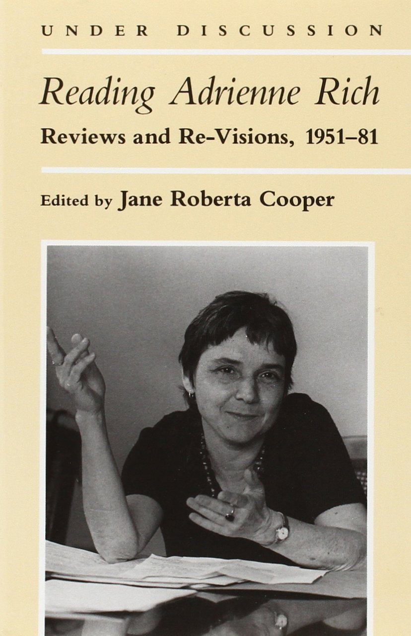 Reading Adrienne Rich: Reviews and ReVisions, 195181 (Under Discussion),Used