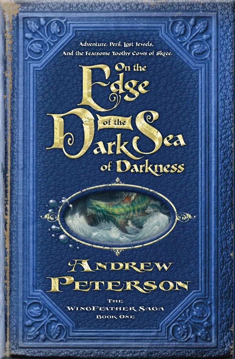 On the Edge of the Dark Sea of Darkness (The Wingfeather Saga),Used