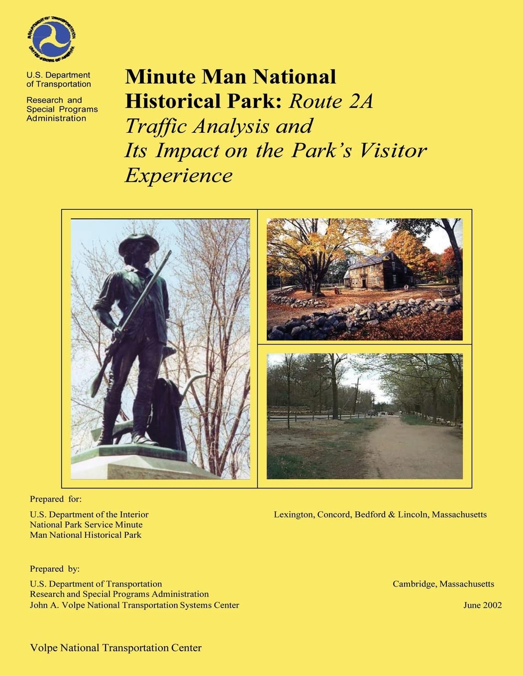 Minute Man National Historical Park: Rte 2A Traffic Analysis and Its Impact on the Park?s Visitor Experience,Used