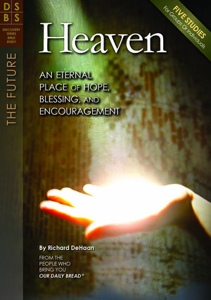 Heaven: An Eternal Place of Hope, Blessing, and Encouragement (Discovery Series Bible Study),Used