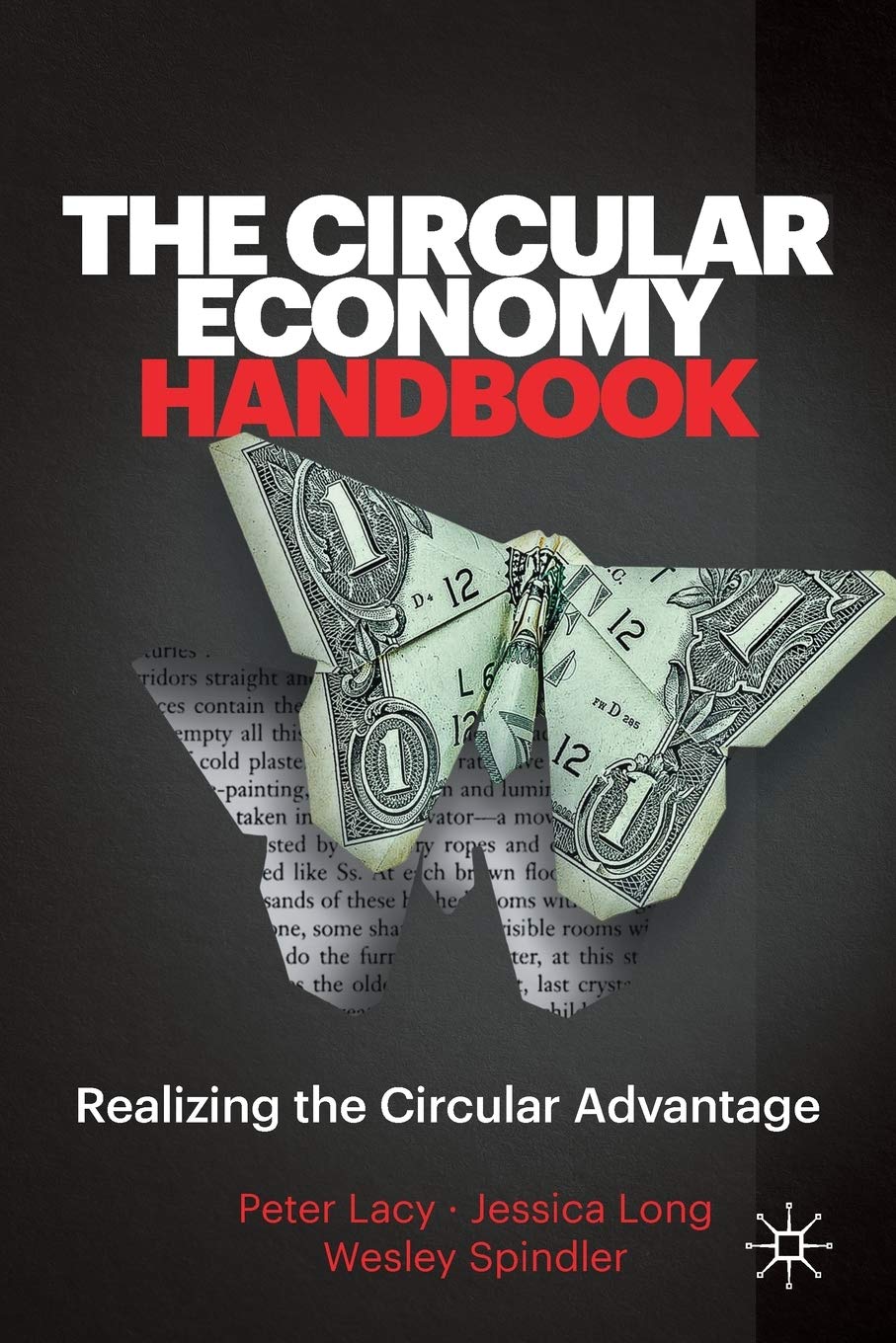 The Circular Economy Handbook: Realizing the Circular Advantage,Used