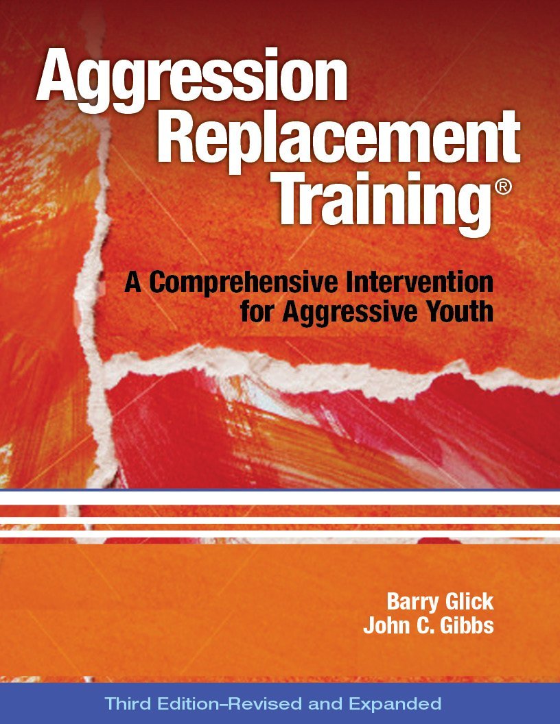 Aggression Replacement Training: A Comprehensive Intervention for Aggressive Youth,Used