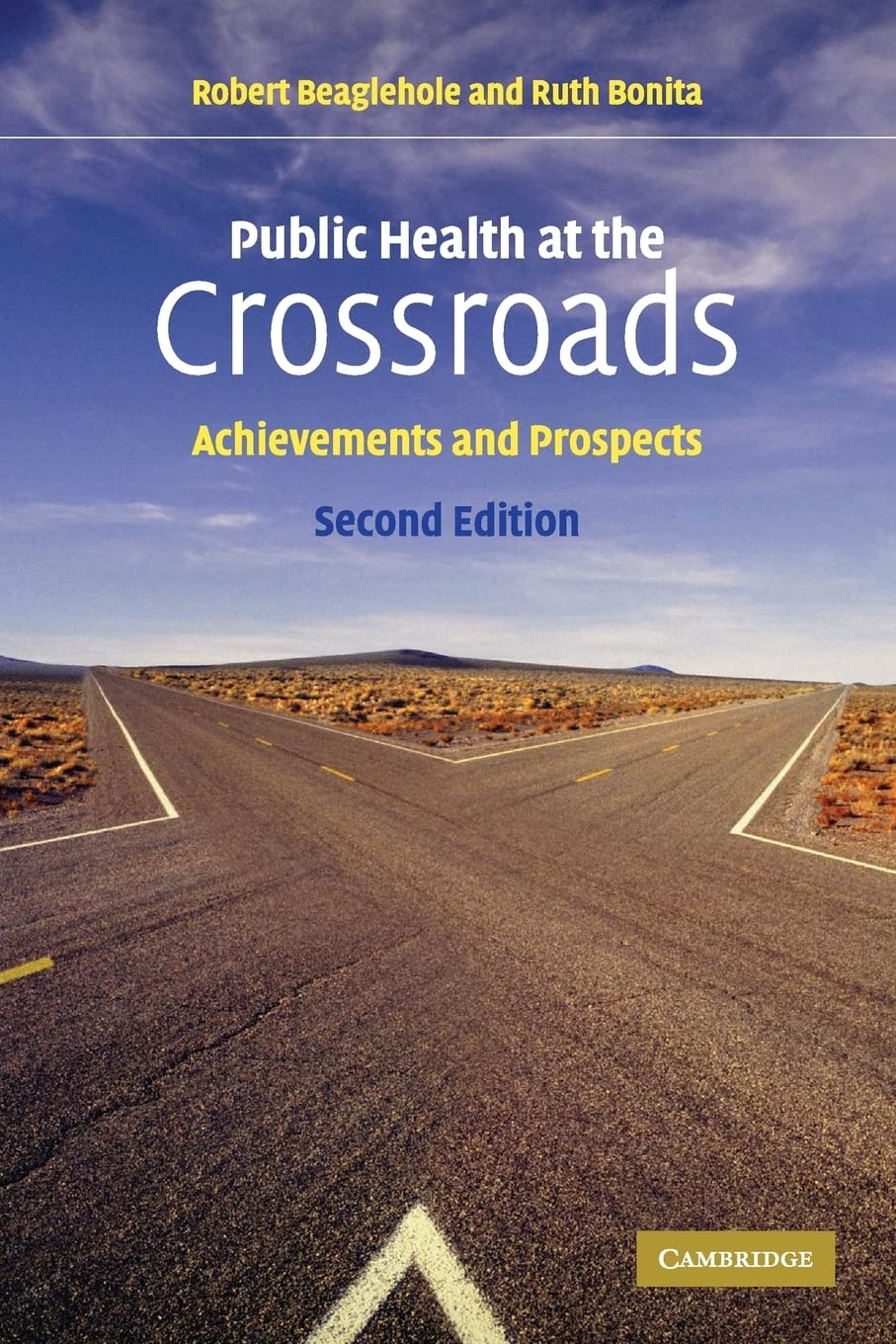 Public Health at the Crossroads: Achievements and Prospects,Used