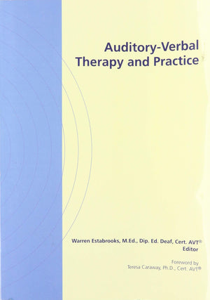 AuditoryVerbal Therapy and Practice,New