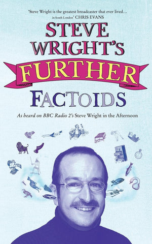 Steve Wrights Further Factoids: Strange and entertaining facts from the hit Radio 2 show,Used