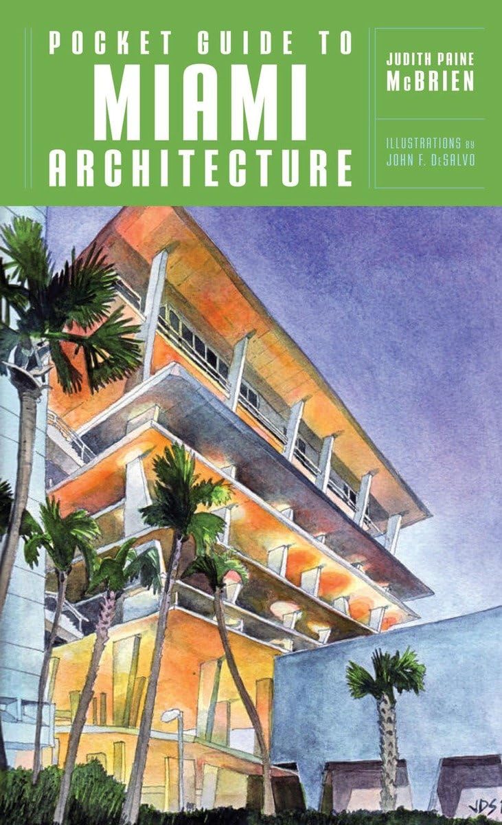 Pocket Guide To Miami Architecture (Norton Pocket Guides)