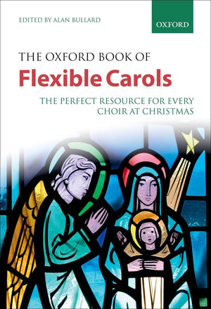 The Oxford Book of Flexible Carols: The perfect resource for every choir at Christmas (Flexible Anthologies),Used