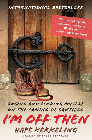 I'm Off Then: Losing and Finding Myself on the Camino de Santiago,Used