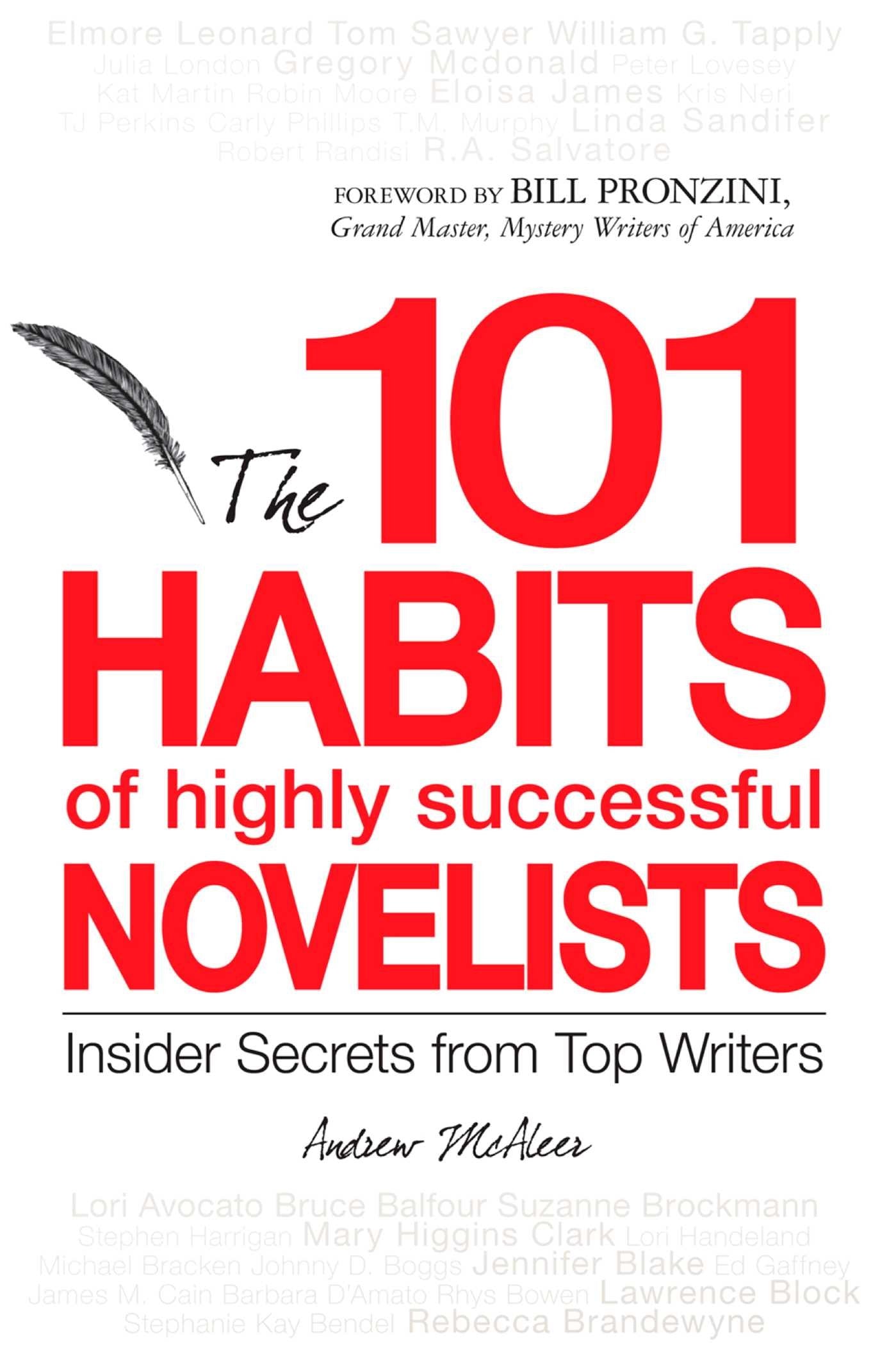 101 Habits of Highly Successful Novelists: Insider Secrets from Top Writers,Used