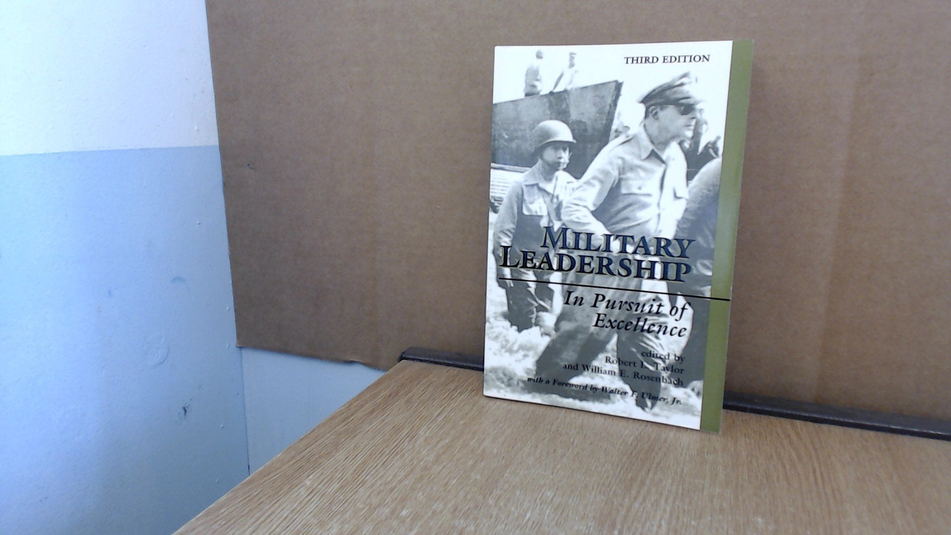 Military Leadership: In Pursuit Of Excellence, Third Edition,Used