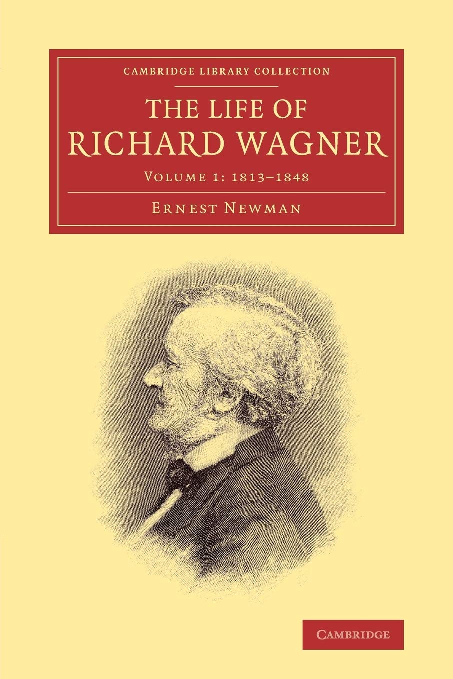 The Life of Richard Wagner (Cambridge Library Collection  Music) (Volume 1),Used