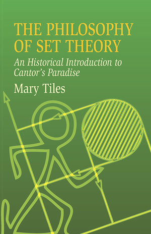 The Philosophy of Set Theory: An Historical Introduction to Cantor's Paradise (Dover Books on Mathematics);An;Dover Books on Mat,Used