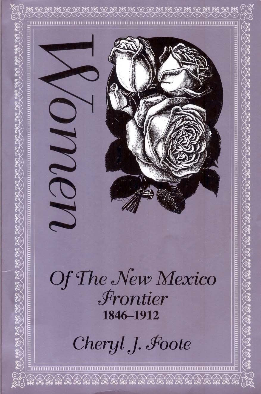 Women of the New Mexico Frontier, 18461912,Used