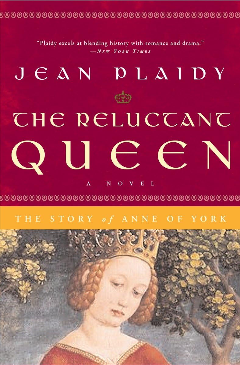 The Reluctant Queen: The Story of Anne of York (A Queens of England Novel),New