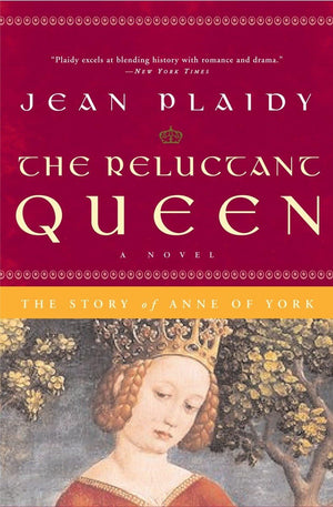 The Reluctant Queen: The Story of Anne of York (A Queens of England Novel),Used