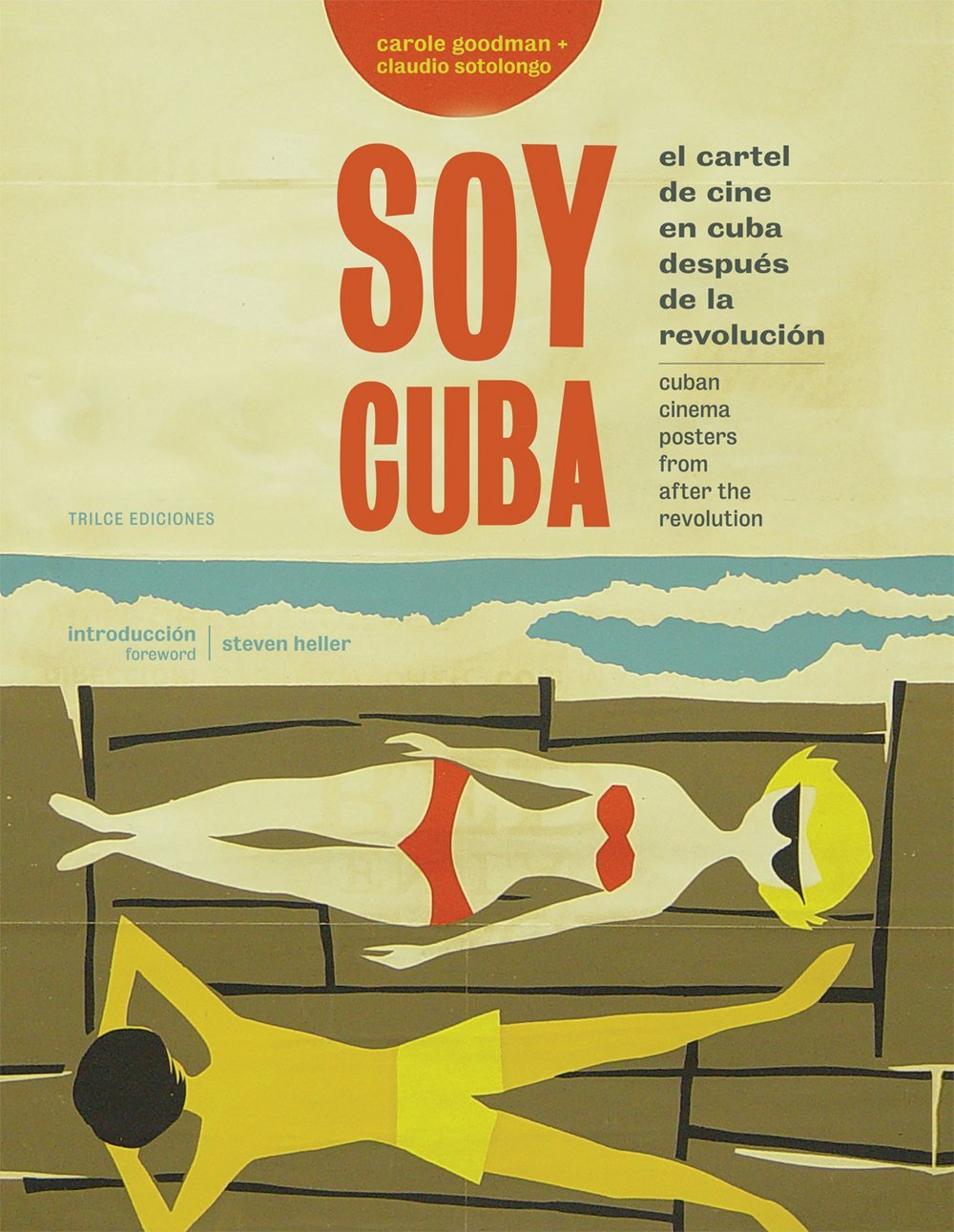 Soy Cuba: Cuban Cinema Posters From After the Revolution,Used