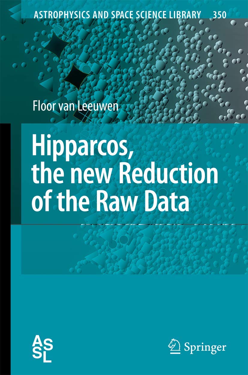 Hipparcos, the New Reduction of the Raw Data (Astrophysics and Space Science Library, 350),Used