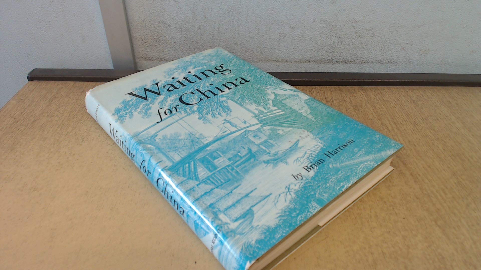 Waiting for China: The AngloChinese College at Malacca, 18181843, and early nineteenthcentury missions,Used