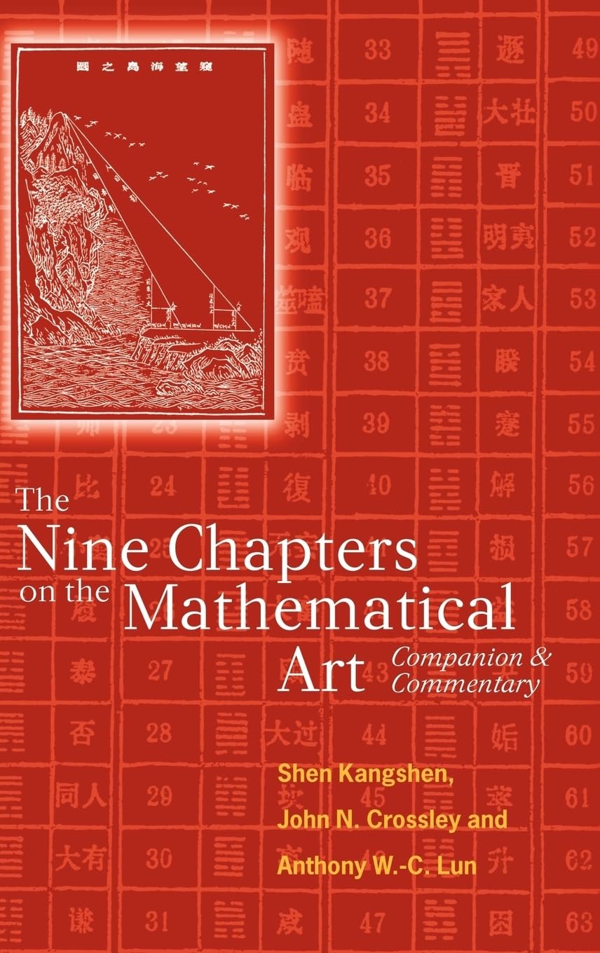 The Nine Chapters on the Mathematical Art: Companion and Commentary,Used