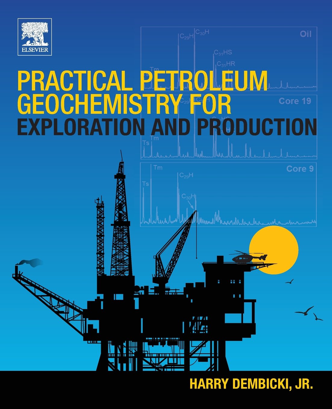 Practical Petroleum Geochemistry for Exploration and Production,Used