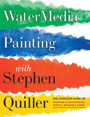 Watermedia Painting with Stephen Quiller: The Complete Guide to Working in Watercolor, Acrylics, Gouache, and Casein,Used