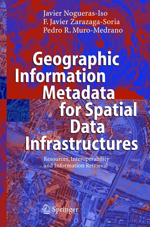 Geographic Information Metadata for Spatial Data Infrastructures: Resources, Interoperability and Information Retrieval,Used