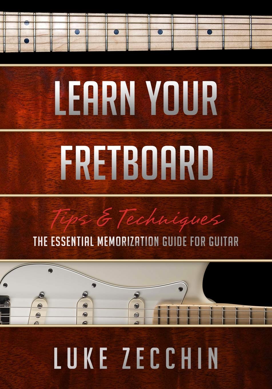 Learn Your Fretboard: The Essential Memorization Guide for Guitar (Book + Online Bonus Material),Used
