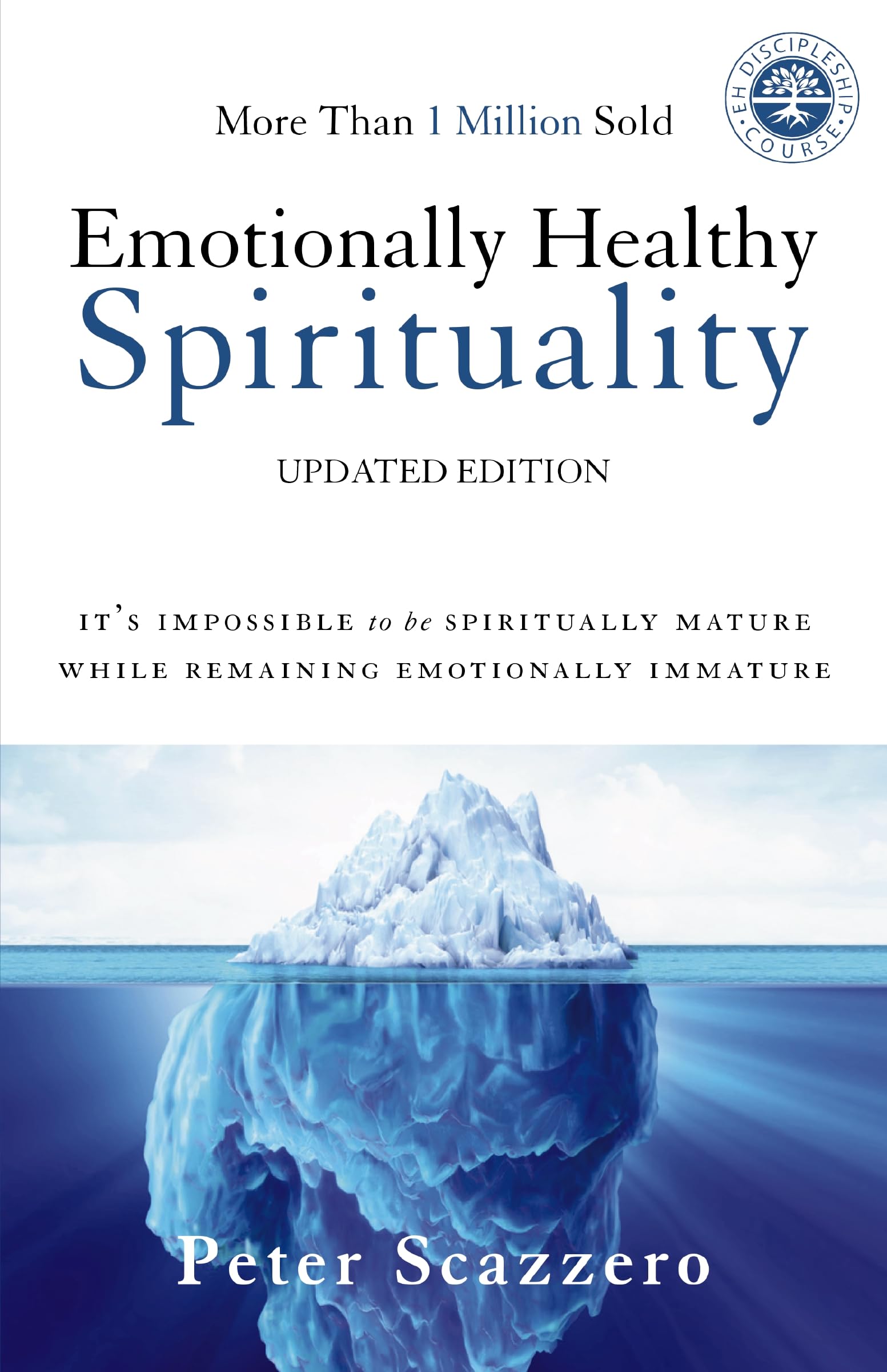Emotionally Healthy Spirituality: It'S Impossible To Be Spiritually Mature, While Remaining Emotionally Immature,Used