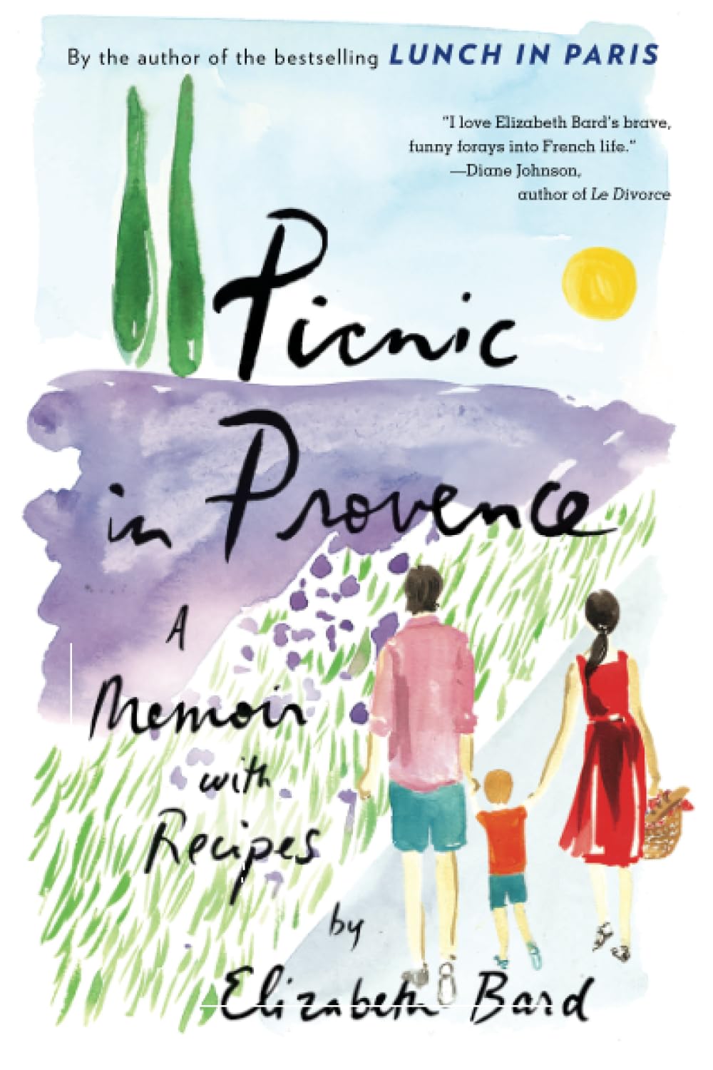 Picnic In Provence: A Memoir With Recipes,New