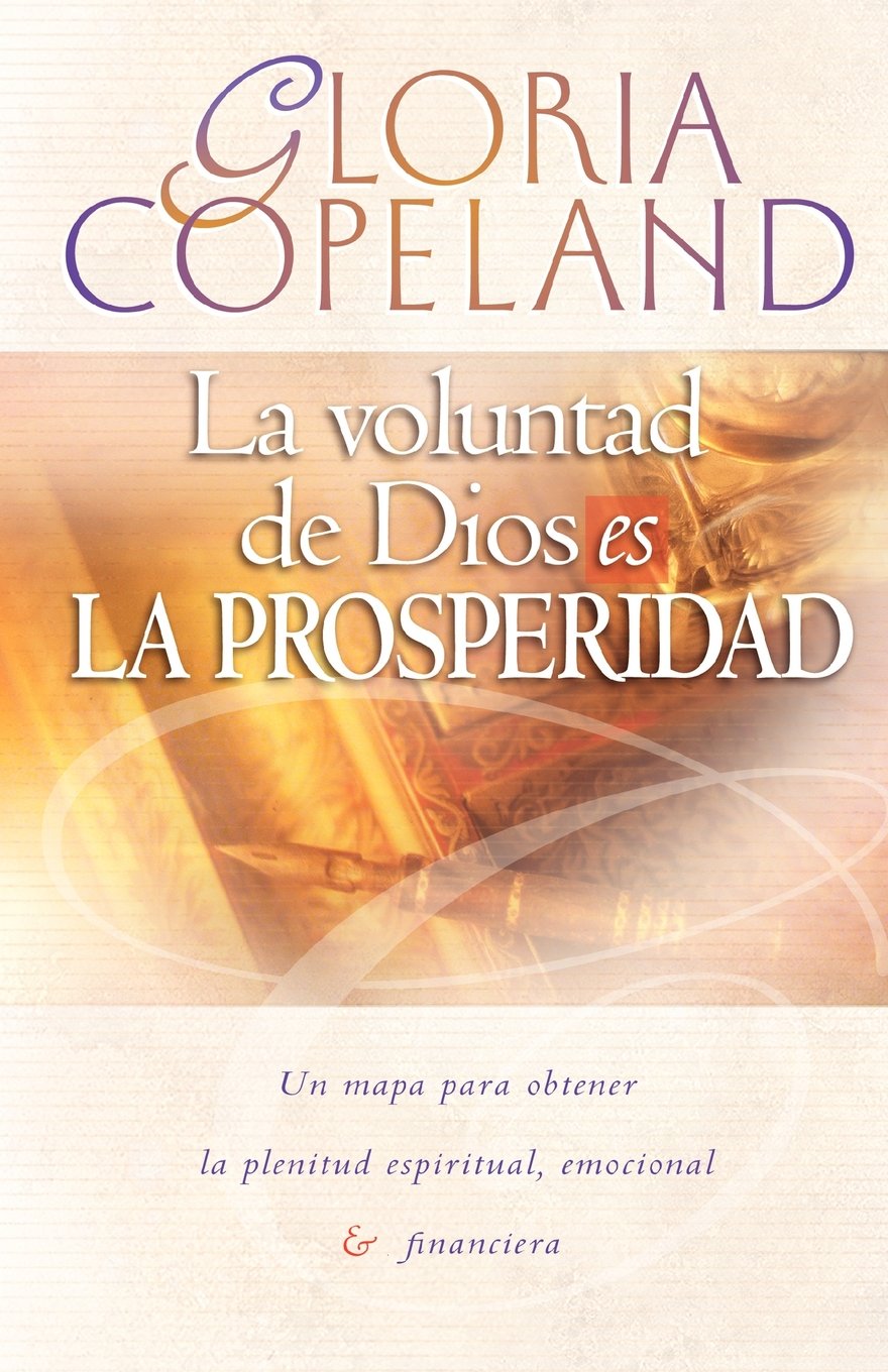La Voluntad de Dios Es La Prosperidad: God's Will Is Prosperity (Spanish Edition),Used