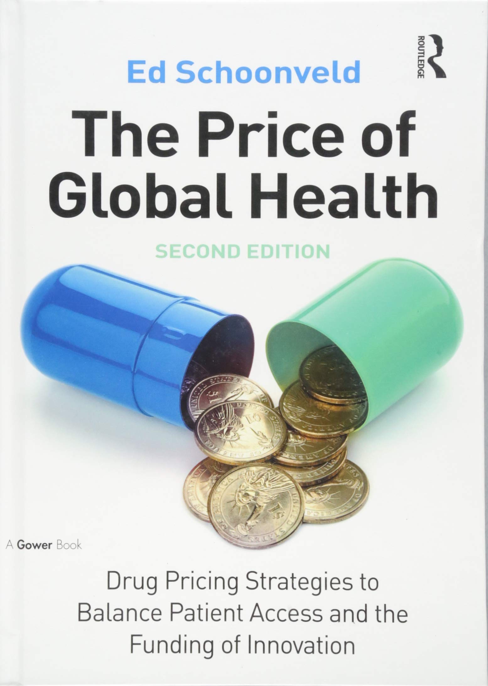 The Price of Global Health: Drug Pricing Strategies to Balance Patient Access and the Funding of Innovation