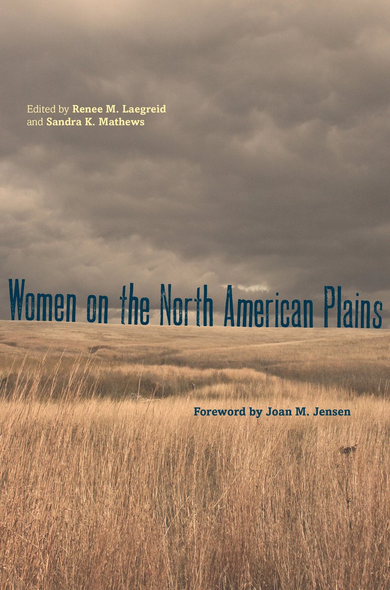 Women on the North American Plains (Plains Histories),Used