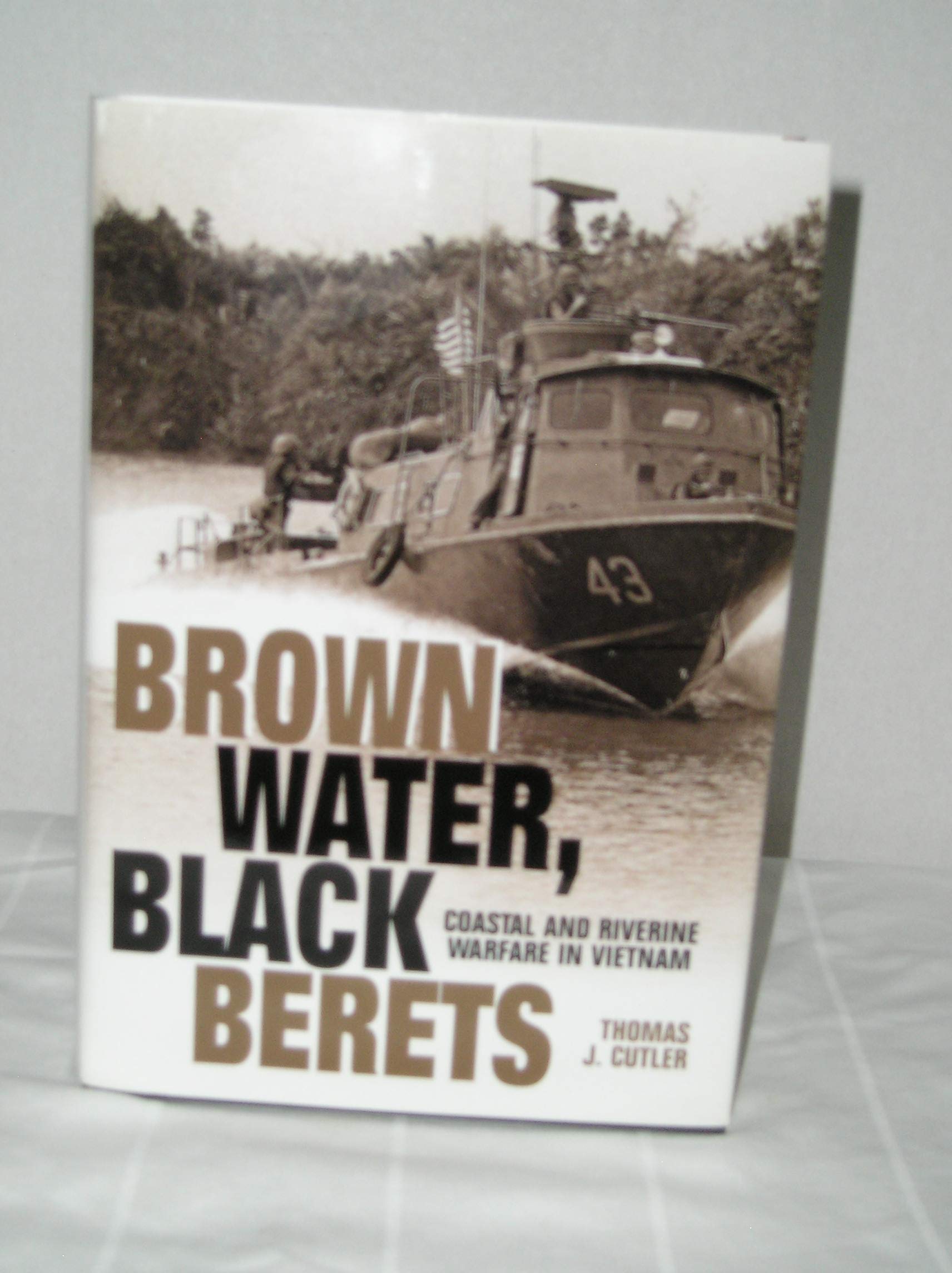 Brown Water, Black Berets: Coastal and Riverine Warfare in Vietnam,Used