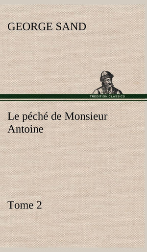 Le pch de Monsieur Antoine, Tome 2 (French Edition),Used