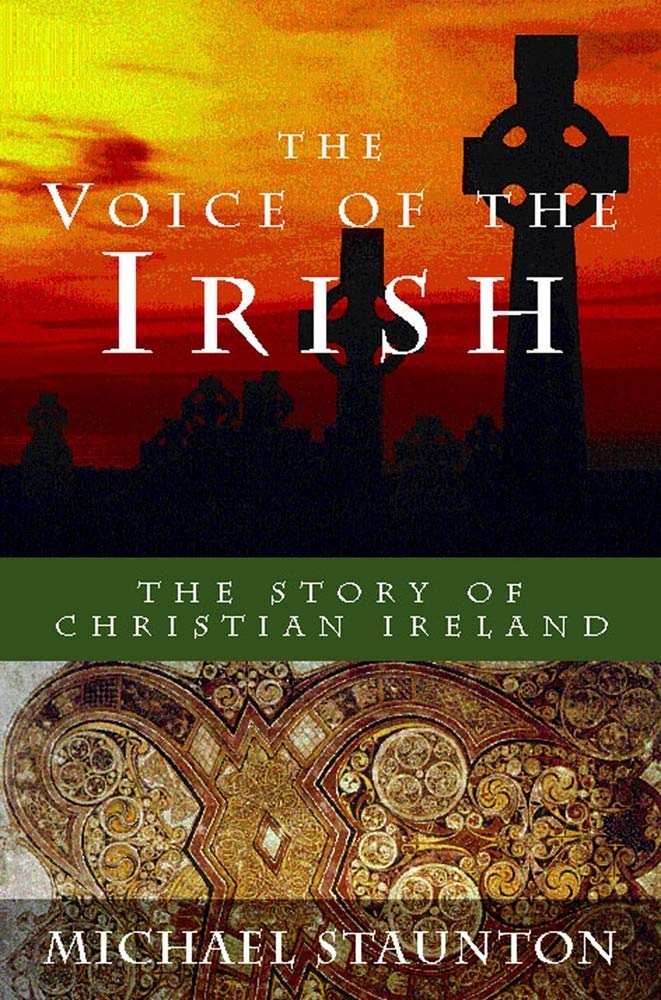 The Voice of the Irish: The Story of Christian Ireland,New