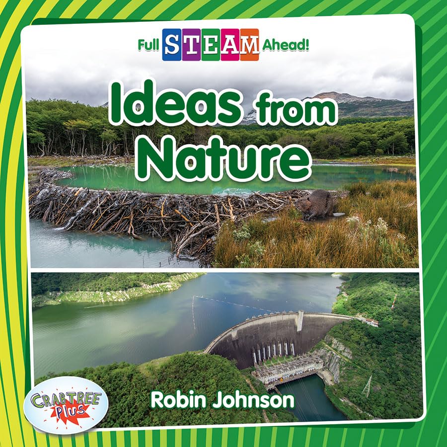 Ideas from Nature (Full Steam Ahead!: Engineering Everywhere),Used