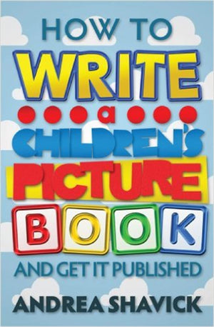 How to Write a Children's Picture Book and Get It Published,Used