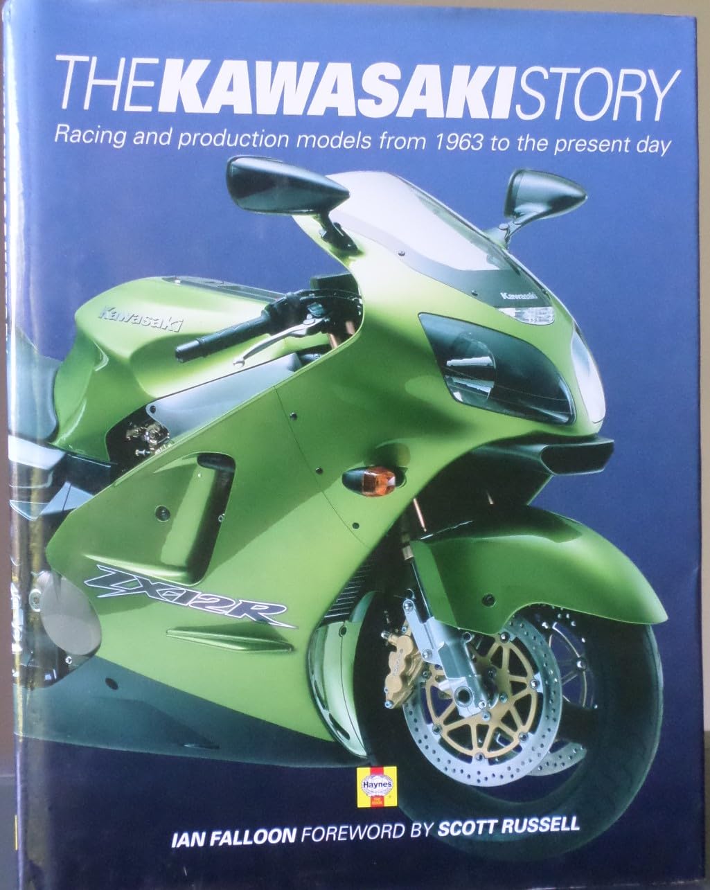 The Kawasaki Story: Racing and Production Models from 1963 to the Present Day,Used