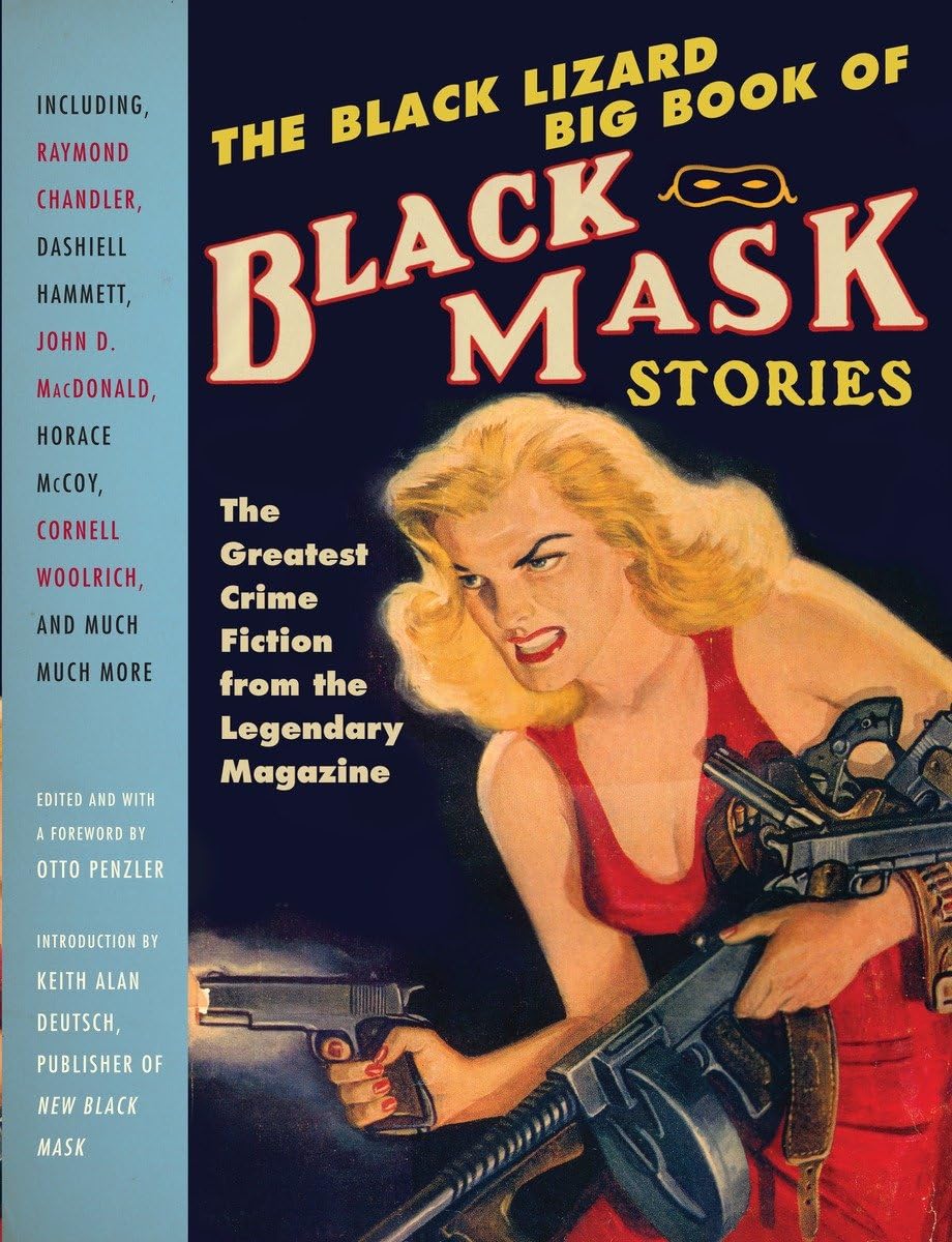 The Black Lizard Big Book Of Black Mask Stories (Vintage Crime/Black Lizard)