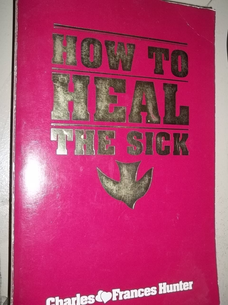 How To Heal The Sick-used